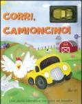 Corri, camioncino! Ediz. illustrata