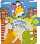 Il viaggio di Filippo. Ediz. illustrata