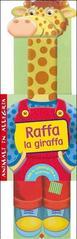 Raffa la giraffa. Animali in allegria