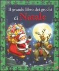 Il grande libro dei giochi di Natale. Ediz. illustrata