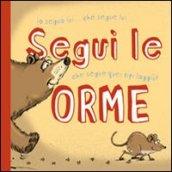 Segui le orme. Libro pop-up. Ediz. illustrata