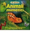 Animali mimetici. 3D Explora. Libro pop-up