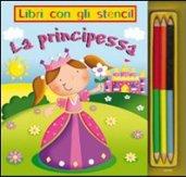 La principessa. Libri con gli stencil