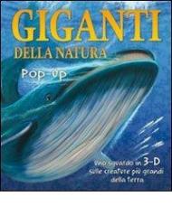 Giganti della natura. Libro pop-up