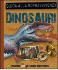 Dinosauri. Guida alla sopravvivenza. Libro pop-up