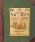 Mondo antico. Scoperte e invenzioni del mondo antico