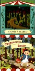 Cappuccetto rosso. Favole a teatro