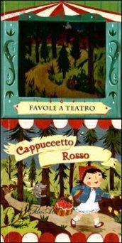 Cappuccetto rosso. Favole a teatro