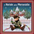 Il Natale delle meraviglie. Ediz. illustrata