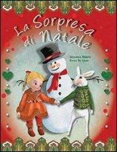 La sorpresa di Natale. Ediz. illustrata