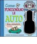 Come funzionano le auto. Libro pop-up. Con gadget