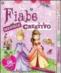 Fiabe. Manuale creativo. Con adesivi