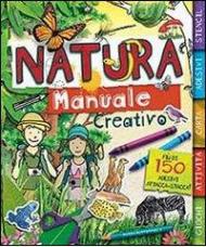 Natura. Manuale creativo. Con adesivi