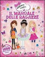 Il manuale delle ragazze. Adesivi creativi