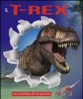 Il T-Rex. Ediz. illustrata. Con gadget