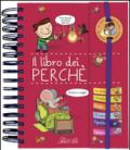 Il libro dei perché. Con adesivi. Ediz. illustrata