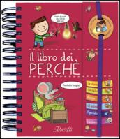 Il libro dei perché. Con adesivi. Ediz. illustrata