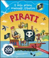 Pirati. Il mio primo manuale creativo. Con adesivi