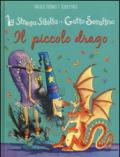 Il piccolo drago. La strega Sibilla e il gatto Serafino. Ediz. illustrata