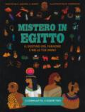 Mistero in Egitto. Il destino del faraone è nelle tue mani! Ediz. a colori