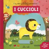 I cuccioli. Il mio libro animato. Ediz. a colori