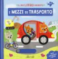 I mezzi di trasporto. Il mio libro animato. Ediz. a colori