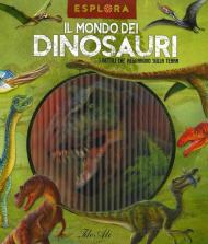 Il mondo dei dinosauri. I rettili che regnarono sulla terra. Esplora. Ediz. a spirale. Con Adesivi. Con Poster