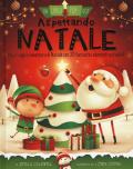 Aspettando Natale. Un libro pop-out. Ediz. a colori