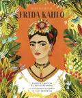 Frida Kahlo. Ritratto d'artista. Scoprite l'artista e i suoi capolavori. Ediz. a colori