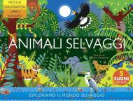 Animali selvaggi. Ediz. a colori