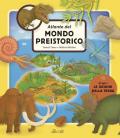 Atlante del mondo preistorico. Ediz. a colori