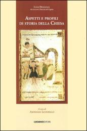 Aspetti e profili di storia della Chiesa