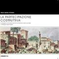 La partecipazione costruttiva. Il recupero come strumento di conoscenza, azione sociale e strategia responsabile