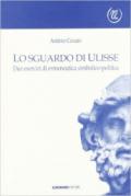 Lo sguardo di Ulisse. Due esercizi di ermeneutica simbolico-politica