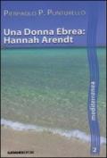 Una donna ebrea. Hannah Arendt