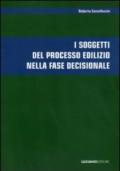 I soggetti del processo edilizio nella fase decisionale