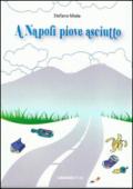 A Napoli piove asciutto