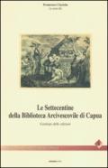 Le settecentine della Biblioteca Arcivescovile di Capua. Catalogo delle edizioni