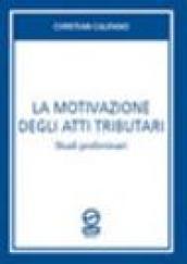 La motivazione degli atti tributari