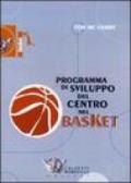 Programma di sviluppo del centro nel basket. DVD. Con libro