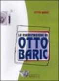 Le esercitazioni di Otto Baric. DVD. Con libro