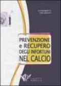 Prevenzione e recupero degli infortuni nel calcio. DVD. Con libro