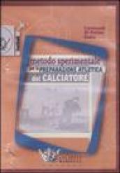 Metodo sperimentale per la preparazione atletica del calciatore. DVD