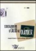 Esercitazioni per il calcio all'olandese. Coperture e pressing difensivi. DVD. Con libro: 3