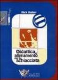 Didattica e allenamento per la schiacciata. DVD. Con libro