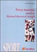 Forza massima teorica-Maximal theoretical strenght. Ediz. bilingue. Con DVD