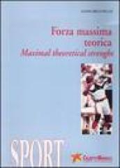 Forza massima teorica-Maximal theoretical strenght. Ediz. bilingue. Con DVD