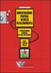 Dimostrazione pratica di mezzi di allenamento. Esercitazioni a bassa ed alta intensità. Con e senza pallla.. DVD. Con libro