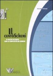 Il centoschemi. Il calcio allenato con la semplicità dei numeri