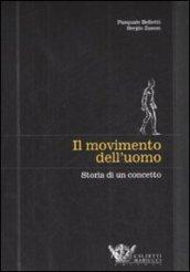 Il movimento dell'uomo. Storia di un concetto